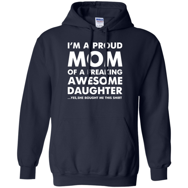 I'm a Proud Mom of a Freaking Awesome Daughter T-Shirt, Hoodie, Tank - TeesGrab