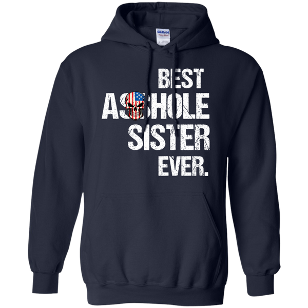 Best Asshole Sister Ever T-Shirts, Hoodies, Tank - TeesGrab