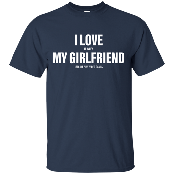 I Love It When My Girlfriend Lets Me Play Video Games Funny T-shirt - TeesGrab