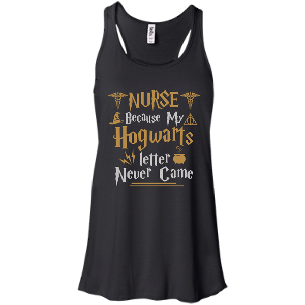 Nurse Because my Hogwarts letter never came shirt - TeesGrab