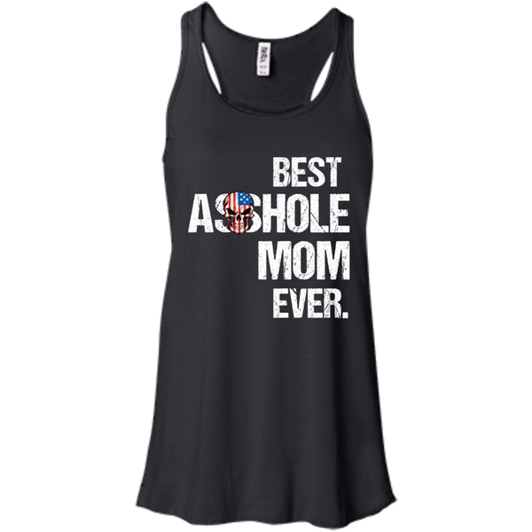 Best Asshole Mom Ever T-Shirts, Hoodies, Tank - TeesGrab