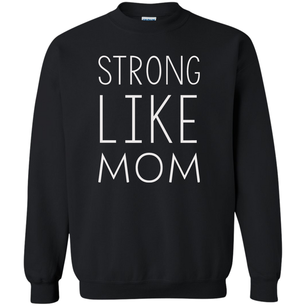 Strong like Mom t-shirt - TeesGrab