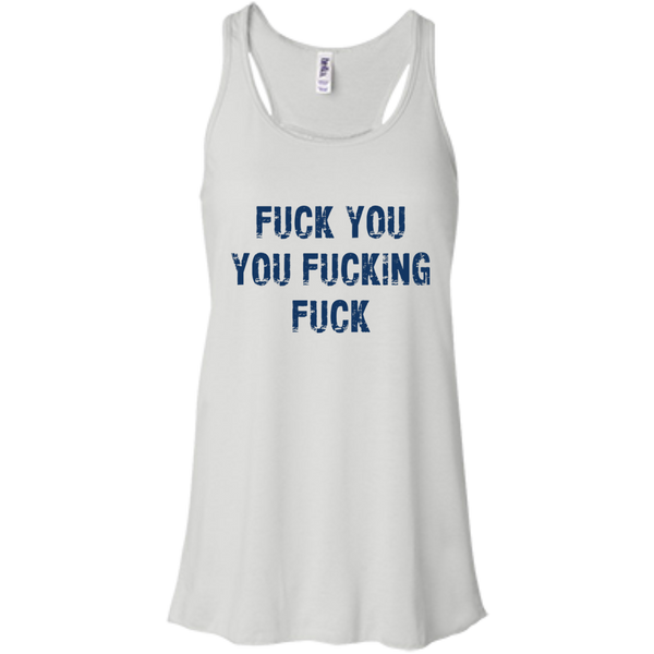 Fuck You You Fucking Fuck Funny Shirt, Hoodie, Tank - TeesGrab