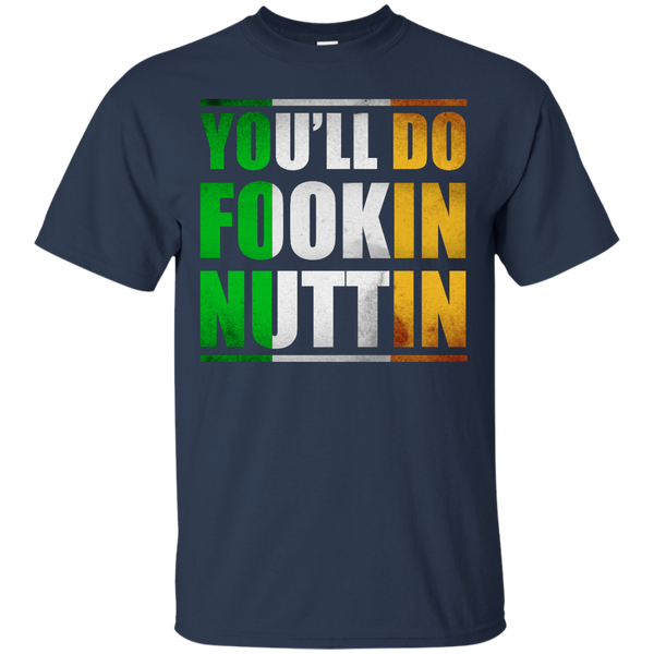 Conor McGregor: You'll Do Fookin Nuttin shirt, hoodie - TeesGrab