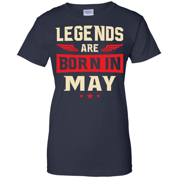 Legends Are Born in May Shirt, Hoodie, Tank - TeesGrab