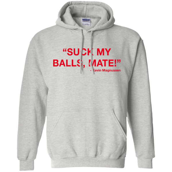 Kevin Magnussen - Suck my balls mate T-Shirts, Hoodie, Tank - TeesGrab