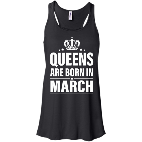 Queens Are Born in March Birthday Dress, Tank, Shirt - TeesGrab