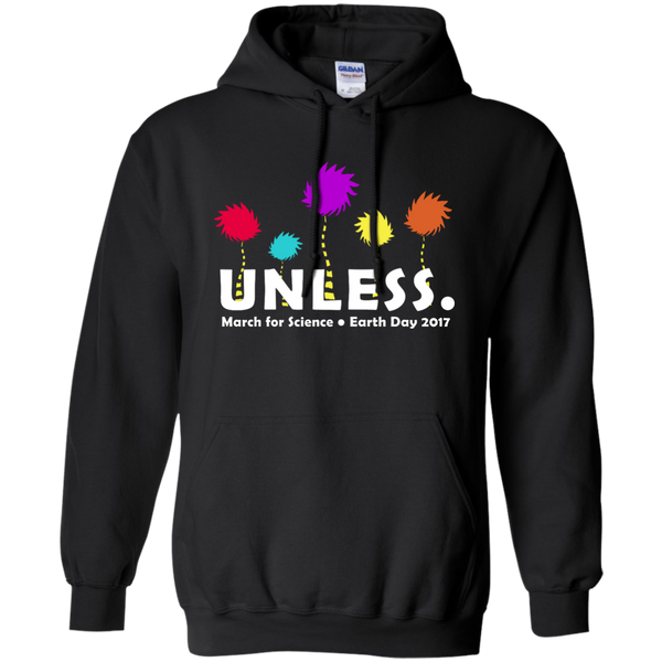 Unless March for Science Earth Day T-Shirt, Shirt and Hoodie - TeesGrab