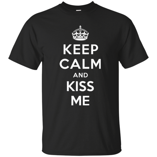 Keep Calm and Kiss Me - Funny Valentine T-shirt - TeesGrab