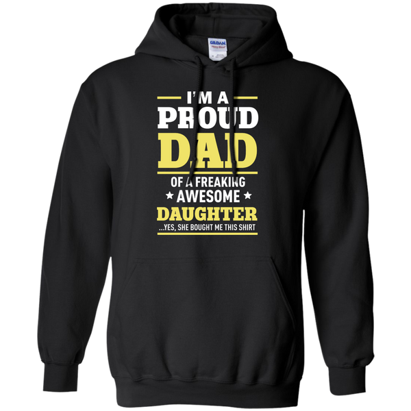 I'm A Proud Dad of a Freaking Awesome Daughter Shirt, Hoodie - TeesGrab