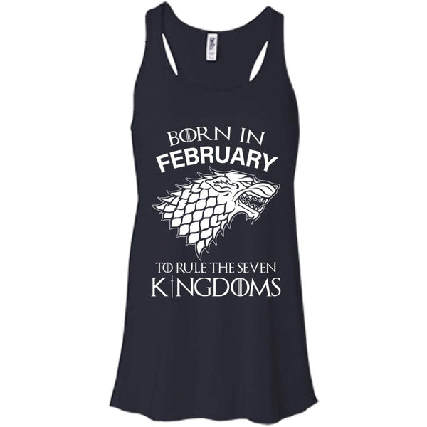 Born In February to Rule The Seven Kingdoms shirt, hoodie, tank - TeesGrab