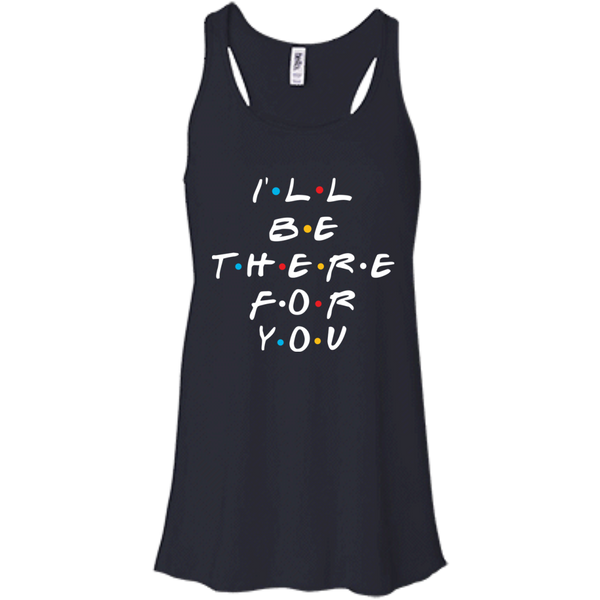 Friends I'll Be There For You T-Shirt, Hoodie, Sweater - TeesGrab