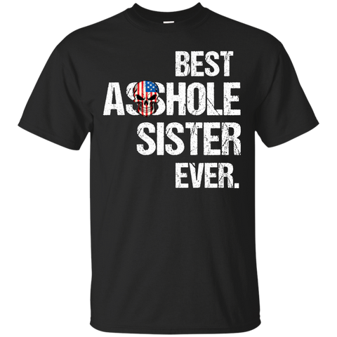Best Asshole Sister Ever T-Shirts, Hoodies, Tank - TeesGrab