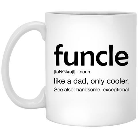 Funny Uncle Funcle definition like a dad much cooler Mug - TeesGrab