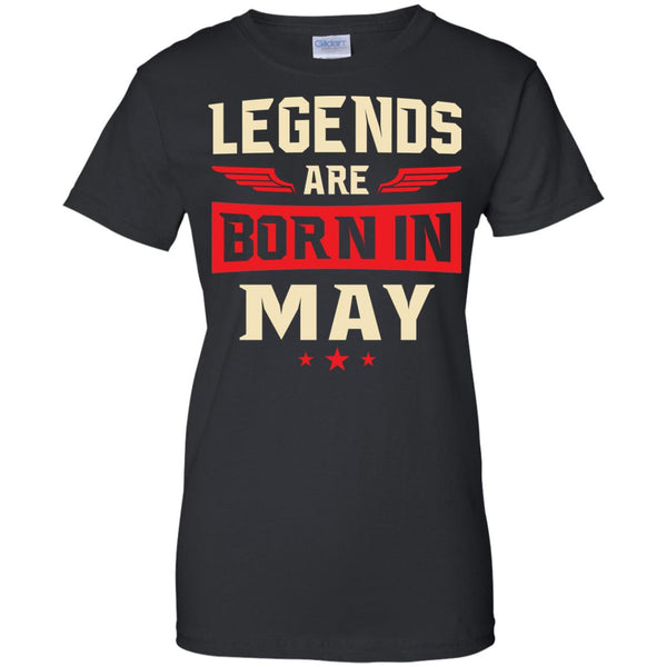 Legends Are Born in May Shirt, Hoodie, Tank - TeesGrab