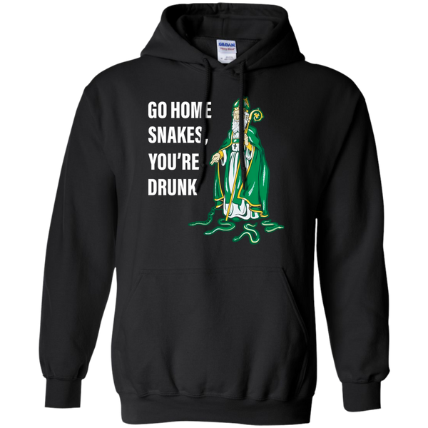 Patrick Day Go Home Snakes, You're Drunk Funny T-Shirt, Hoodie, Tank - TeesGrab