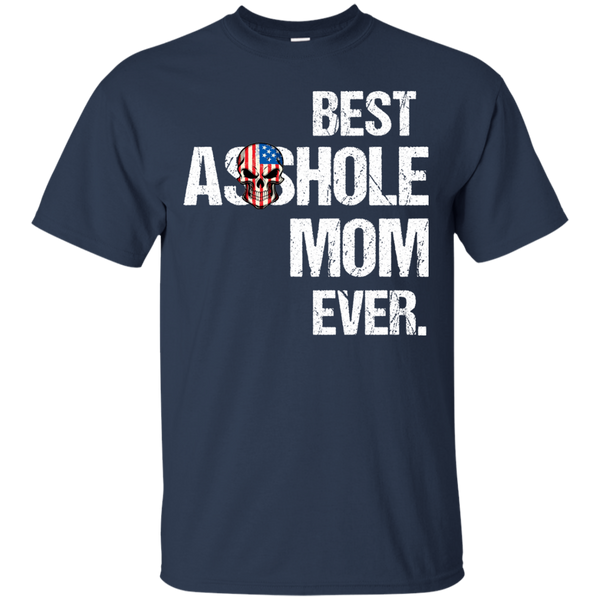 Best Asshole Mom Ever T-Shirts, Hoodies, Tank - TeesGrab