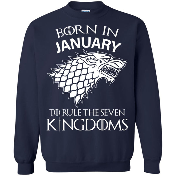 Born In January to Rule The Seven Kingdoms shirt, hoodie, tank - TeesGrab