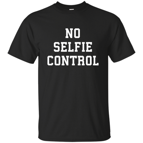 No Selfie Control Shirt, Tank Top - TeesGrab
