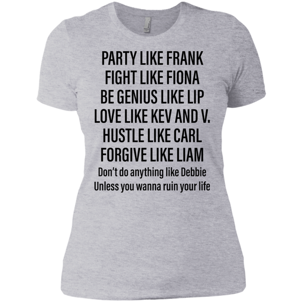 Party Like Frank Fight Like Fiora Be Genius Like Lip Shirt - TeesGrab