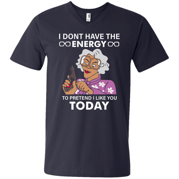 Madea: I dont have the energy to pretend I like you today shirt - TeesGrab