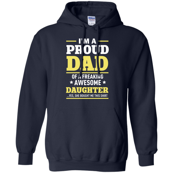 I'm A Proud Dad of a Freaking Awesome Daughter Shirt, Hoodie - TeesGrab