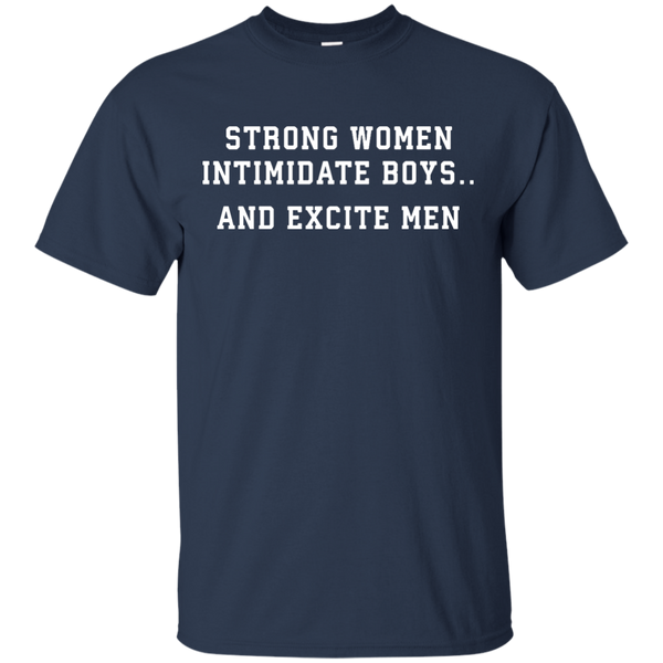 Strong Women Intimidate Boys And Excite Men - Shirt, Tank - TeesGrab