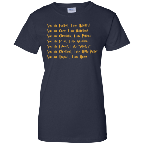 Harry Potter: You say Football I say Quidditch Shirt, Hoodie, Tank - TeesGrab