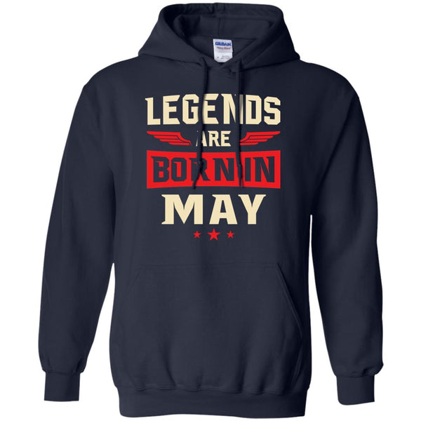 Legends Are Born in May Shirt, Hoodie, Tank - TeesGrab