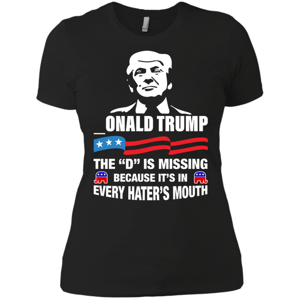 onald Trump - The D Is Missing Shirt, Hoodie, Tank - TeesGrab