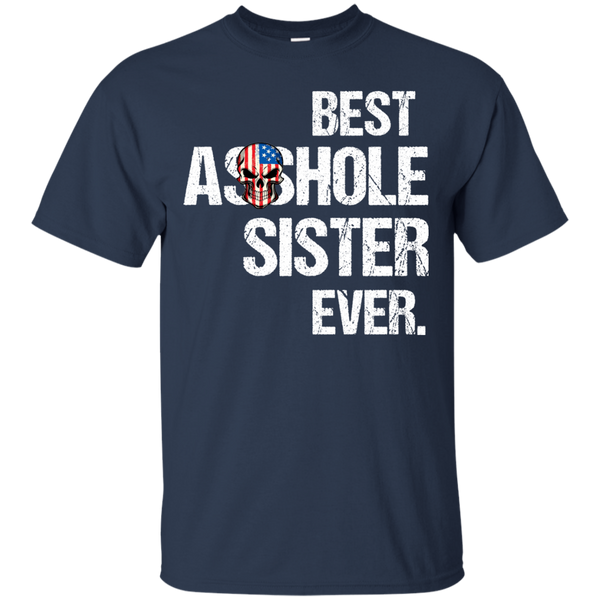 Best Asshole Sister Ever T-Shirts, Hoodies, Tank - TeesGrab