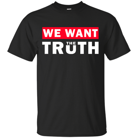 March For Truth: We want the truth shirt, hoodie, tank - TeesGrab