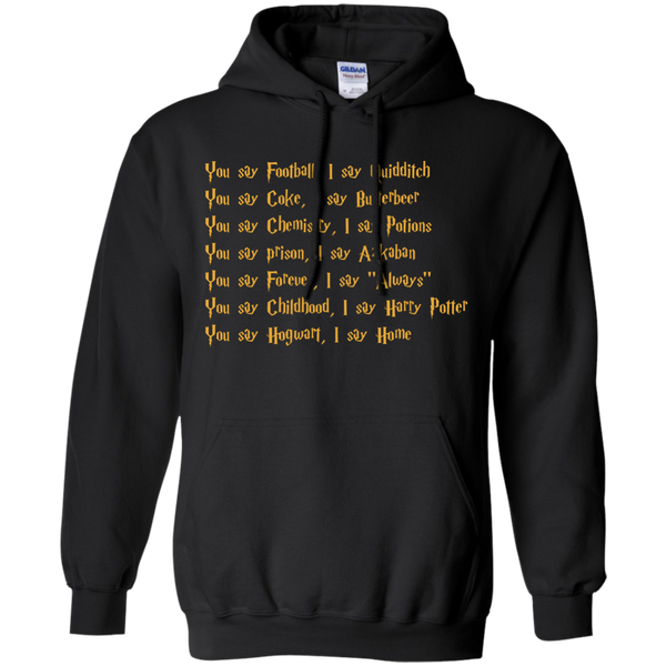 Harry Potter: You say Football I say Quidditch Shirt, Hoodie, Tank - TeesGrab