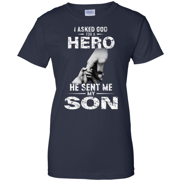 I Asked God For A Hero He Sent Me My Son Shirt - TeesGrab