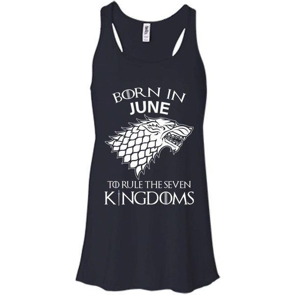 Born In June to Rule The Seven Kingdoms shirt, hoodie, tank - TeesGrab