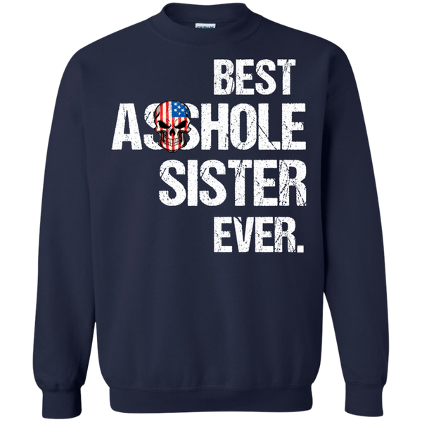 Best Asshole Sister Ever T-Shirts, Hoodies, Tank - TeesGrab