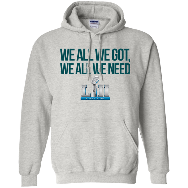 Philadelphia Eagles We all we got, we all we need custom shirt - TeesGrab