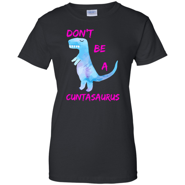 Don't Be A Cuntasaurus shirt - TeesGrab