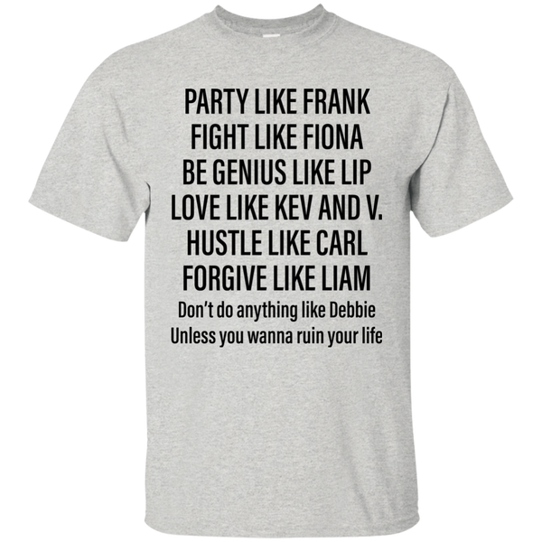 Party Like Frank Fight Like Fiora Be Genius Like Lip Shirt - TeesGrab