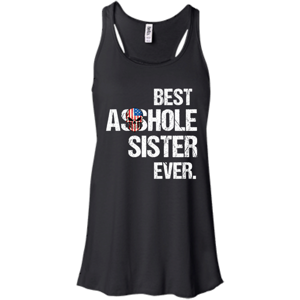 Best Asshole Sister Ever T-Shirts, Hoodies, Tank - TeesGrab