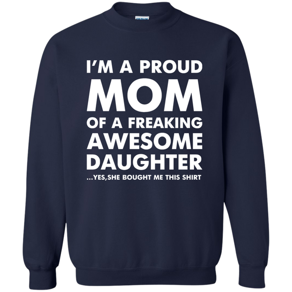 I'm a Proud Mom of a Freaking Awesome Daughter T-Shirt, Hoodie, Tank - TeesGrab