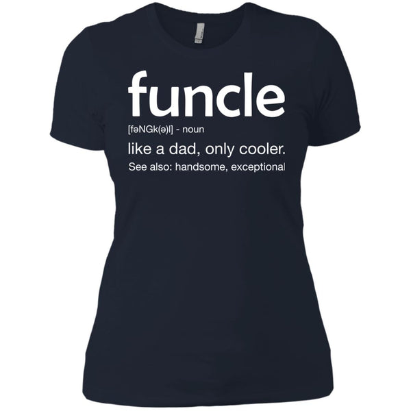 Funny Uncle Funcle definition like a dad. much cooler Shirt - TeesGrab