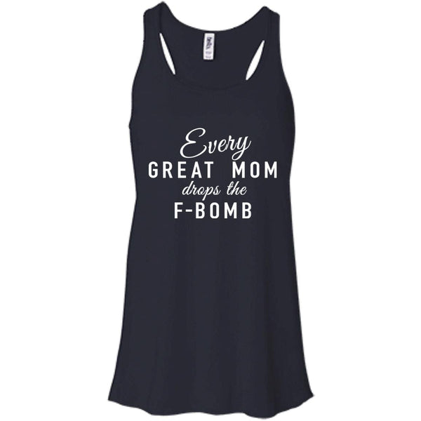 Every Great Mom Drops The F-Bomb shirt, tank - TeesGrab