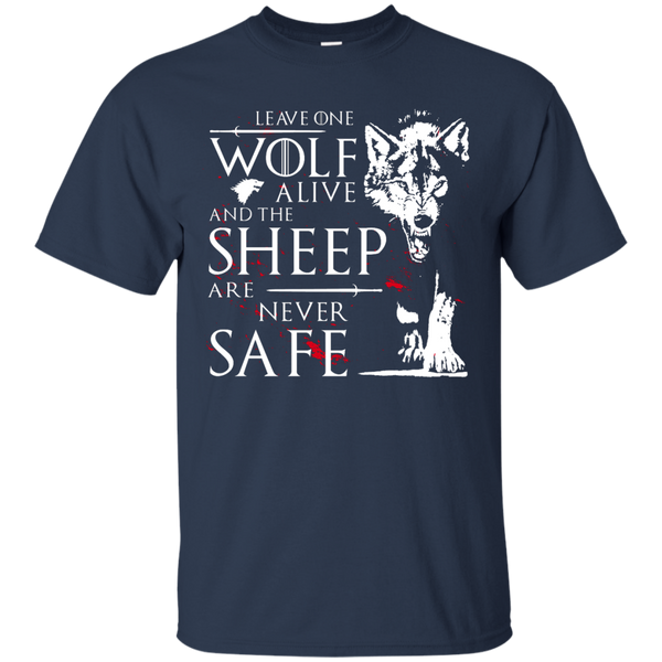 Leave one Wolf alive, and the Sheep are never safe Shirt, Hoodie - TeesGrab