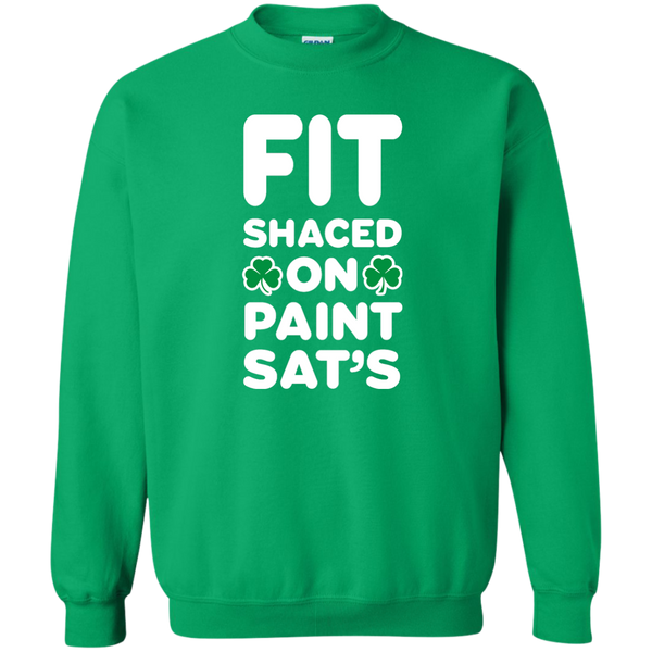 Fit Shaced on Paint Sat's Funny Shirt Partrick's Day hoodie, tank - TeesGrab