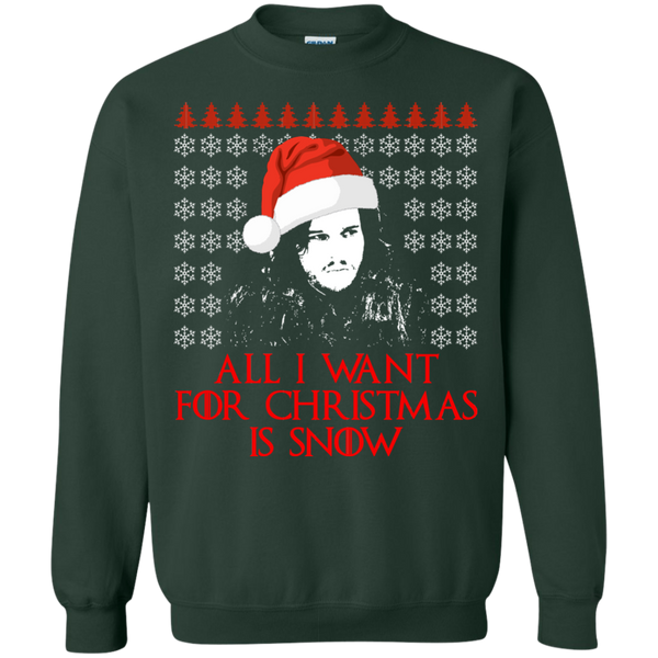 Jon Snow: All I Want For Christmas Is Snow Sweater, Shirt, Long Sleeve - TeesGrab