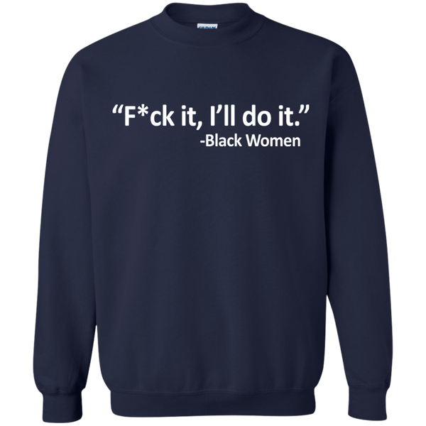 F*ck it, I'll Do It Black Women T-shirt, Tank - TeesGrab