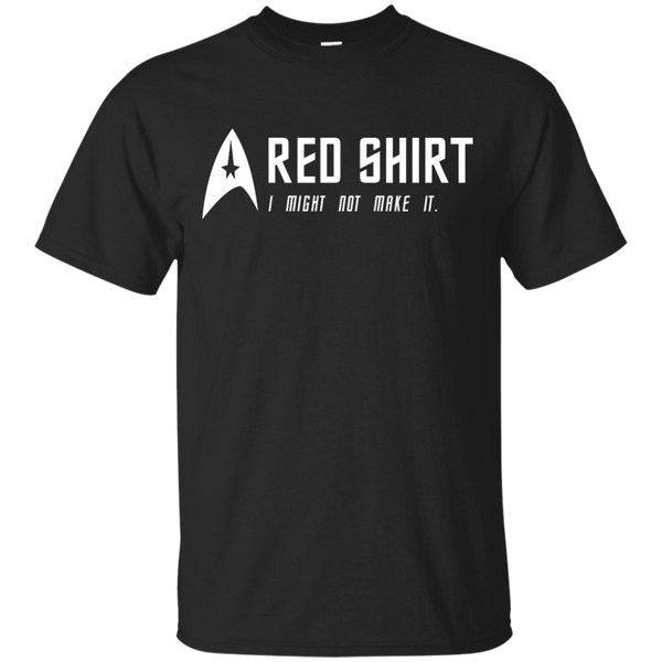 Star Trek: Red Shirt I Might Not Make It Shirt, Hoodie, Tank - TeesGrab