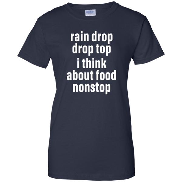 Rain drop drop top I think about food nonstop shirt, Hoodie - TeesGrab
