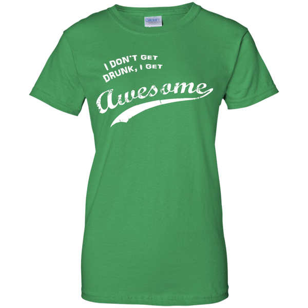 Patrick's Day I Don't Get Drunk I Get Awesome T-Shirt, Hoodie, Tank - TeesGrab